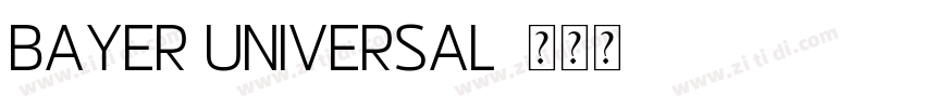 Bayer universal字体转换